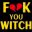 去你的巫婆/Fuck You Witch