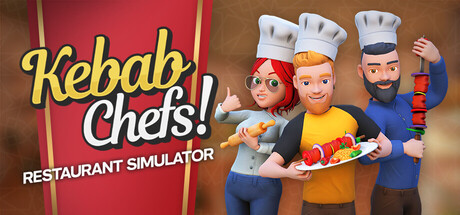 烤肉串模拟器|Kebab Chefs! - Restaurant Simulator|0.5-萌芽游戏