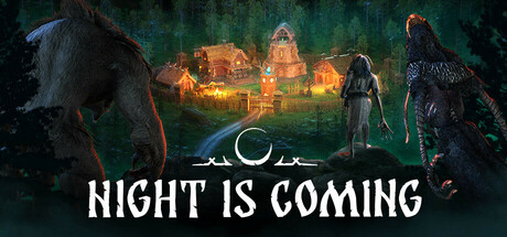 《暗夜降临 Night is Coming》Build 18180133-v0.56.6官中简体