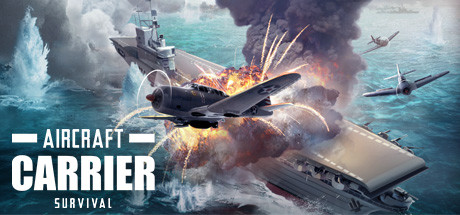 航母生存/Aircraft Carrier Survival v10.06.2022