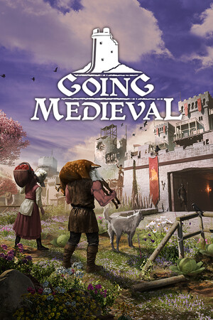 前往中世纪/Going Medieval