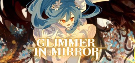 Glimmer in Mirror/微光之镜