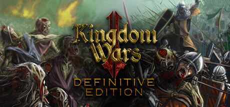 王國戰争2：終極版 | Kingdom Wars 2: Definitive Edition