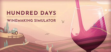 酿造物语 (Hundred Days – Winemaking Simulator)