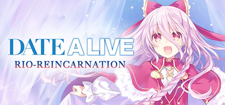 约会大作战 凛绪轮回 DATE A LIVE: Rio Reincarnation