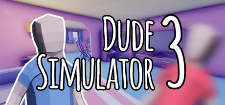 Dude Simulator 3/兄弟模拟器3