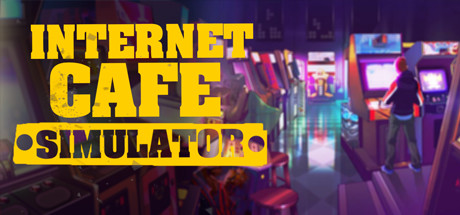 《网吧模拟器/Internet Cafe Simulator》完整版|容量3.89GB|官方简体中文|支持键盘.鼠标 • BUG软件