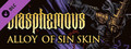 Blasphemous - 'Alloy of Sin' Character Skin