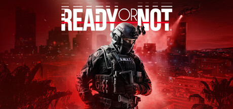 严阵以待 豪华版（Ready or Not）v117216 沸点DLC+全DLC [中文]