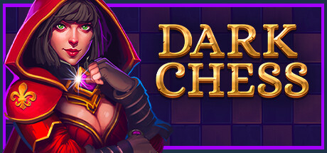 Dark Chess/后翼弃兵：迷雾棋局