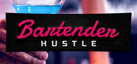 《调酒师模拟器（Bartender Hustle）》v1.9.10官中简体|容量7.51GB