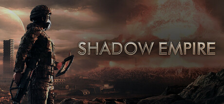 暗影帝国 Shadow Empire