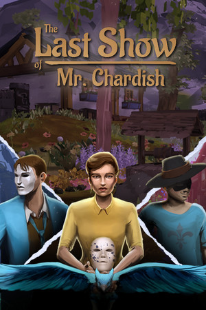 The Last Show of Mr. Chardish | 免安装中文版下载 - 单机岛