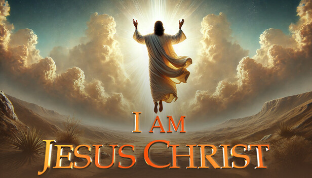 我是耶稣基督/I Am Jesus Christ