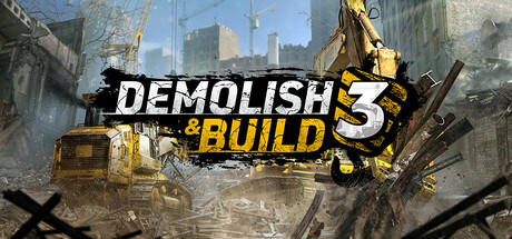 《拆建公司 3/Demolish & Build 3》官中简体|容量21GB