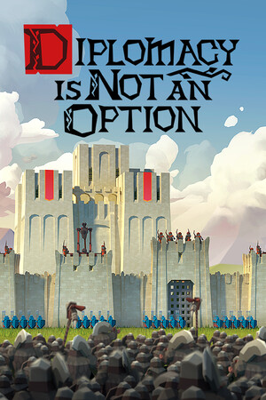 要战便战/Diplomacy is Not an Option