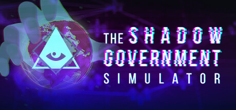 影子政府模拟器/影子内阁模拟器/The Shadow Government Simulator
