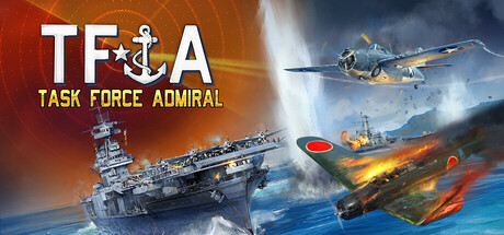 特遣舰队上将：第一卷 – 美国航母战役/Task Force Admiral – Vol.1: American Carrier Battles-鹿星语