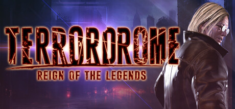 恐怖格斗:传奇统治/Terrordrome – Reign of the Legends 恐怖格斗:传奇统治/Terrordrome – Reign of the Legends