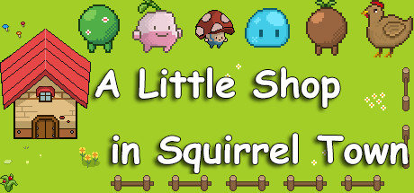 A Little Shop in Squirrel Town/松鼠镇的杂货店
