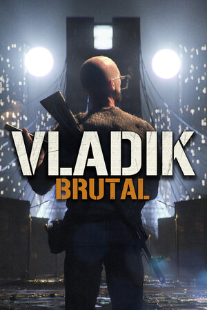 VLADiK BRUTAL | 免安装中文版下载 - 单机岛