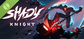 Shady Knight Demo