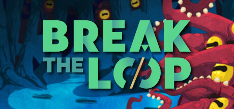 Break the Loop/突破循环