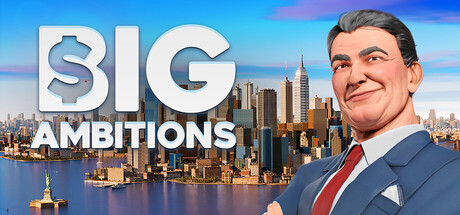 雄心壮志（Big Ambitions）v1.0 免安装中文版下载