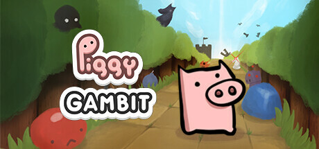 Piggy Gambit/猪头三大冒险