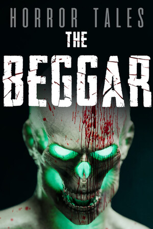 HORROR TALES: The Beggar | 免安装中文版下载 - 单机岛