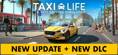 《出租生涯：模拟城市驾驶/Taxi Life A City Driving Simulator》集成贵宾城市指南 RUNE镜像--官中简体|容量4GB