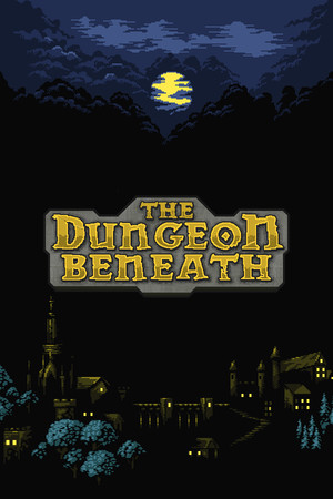 The Dungeon Beneath | 免安装中文版下载 - 单机岛