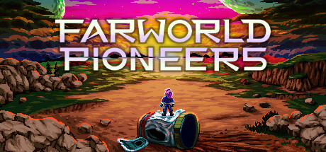 远界先驱/Farworld Pioneers-悟界ShareHub