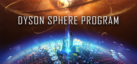 Dyson Sphere Program/戴森球计划