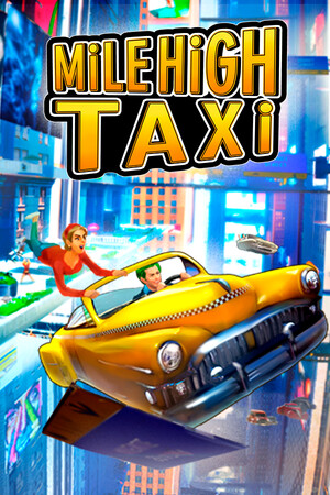 MiLE HiGH TAXi | 免安装中文版下载 - 单机岛