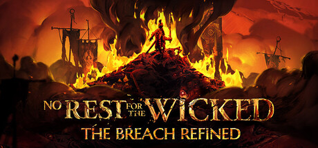 《恶意不息 No Rest for the Wicked》v20250627-Hotfix5-|-官中简体|容量34.4GB