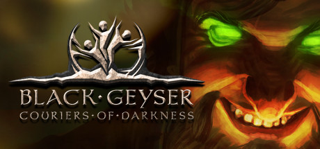 《黑色间歇泉：黑暗的使者/Black Geyser Couriers of Darkness》V1.2.60-官中简体|容量34.7GB