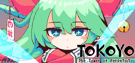 TOKOYO: The Tower of Perpetuity/常世之塔