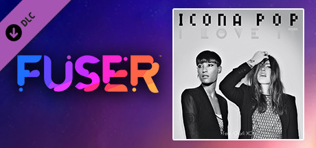 FUSER™ - Icona Pop ft. Charli XCX - 