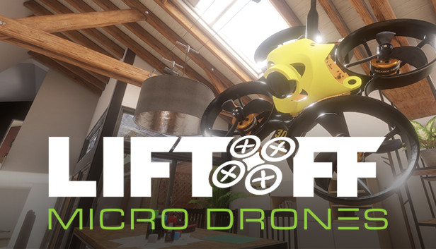 起飞:微型无人机/升空:微型无人机模拟器/Liftoff: Micro Drones