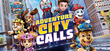 PAW Patrol The Movie: Adventure City Calls/《汪汪队立大功》剧场版电影 冒险市正呼唤着你