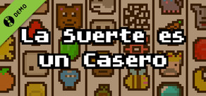 La Suerte es un Casero (DEMO)