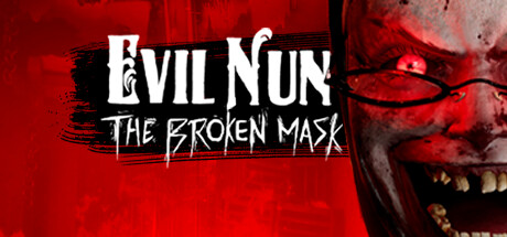 《邪恶修女：破碎面具/Evil Nun: The Broken Mask》中文绿色版