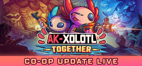 《AK蝾螈/AK-xolotl: Together》Build.16068445中文版-拾艺肆