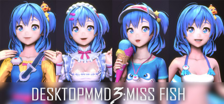 DesktopMMD3:Miss Fish/桌面萌娘3:鱼鱼小姐