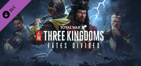 Total War: THREE KINGDOMS - Fates Divided
