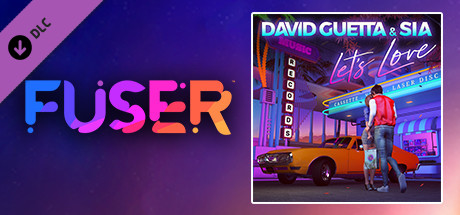FUSER™ - David Guetta & Sia - 