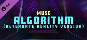 Synth Riders - Muse - "Algorithm (Alternate Reality Version)" + Experience™