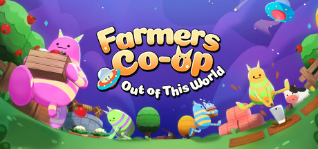 Farmer's Co-op:Out of This World/你农我农