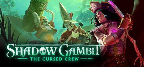 影子诡局：被诅咒的海盗/Shadow Gambit: The Cursed Crew-秋风资源网